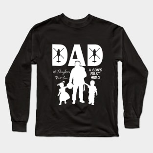 Blackhawk - Dad, A Daughter's First Love, A Son's First Hero Long Sleeve T-Shirt